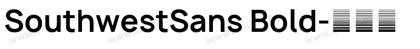 SouthwestSans Bold字体转换